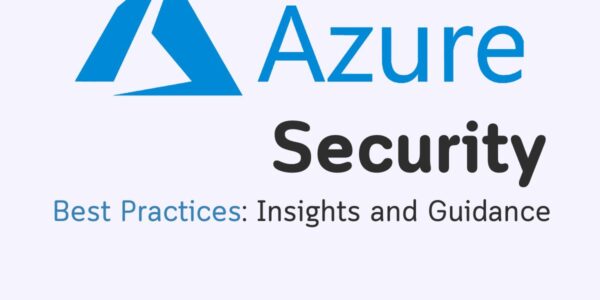 Azure Security Best Practices: Insights and Guidance