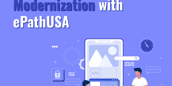 Legacy Application Modernization with ePathUSA