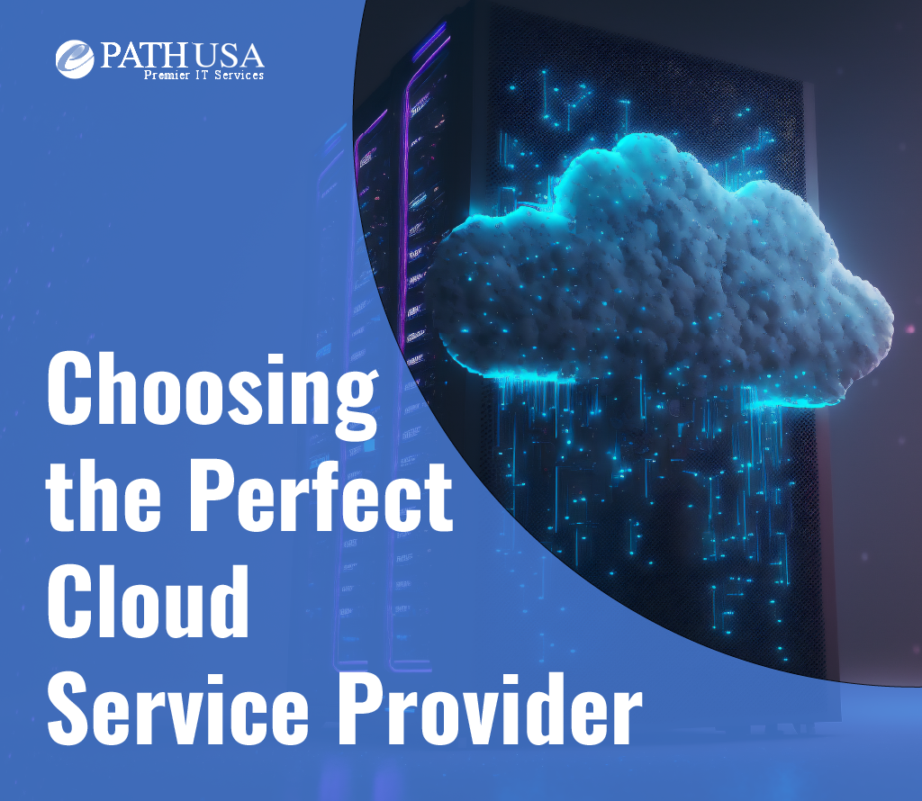 Choosing the Perfect Cloud Service Provider: A Concise Guide