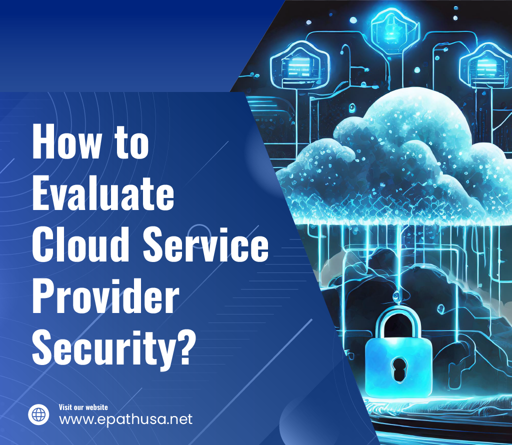 How to evaluate cloud service provider security?